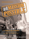 Admission Possible The “Dare to Be Yourself” Guide for Getting into the Best Colleges for You 1 by Marjorie Hansen Shaevitz eBook